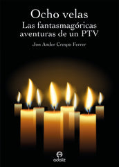 OCHO VELAS | Crespo Ferrer, Jon Ander | 9788494765766 (Adaliz ediciones)