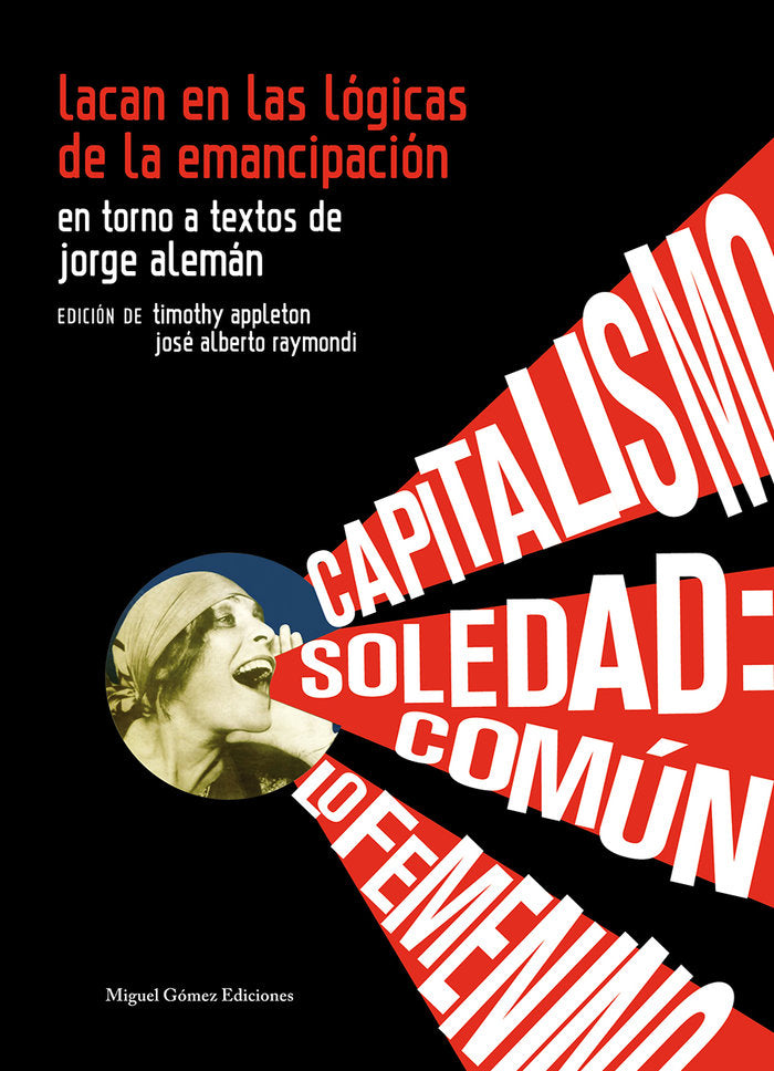 LACAN EN LAS LOGICAS DE LA EMANCIPACION - 9788494773020