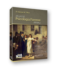ATLAS DE PSICOLOGIA FORENSE PENAL | TIFFON NONIS, BERNAT | JMB | 9788494774300