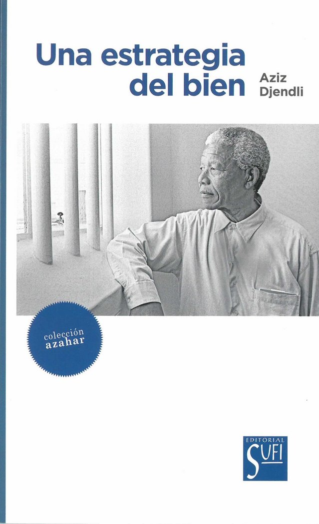 ESTRATEGIA DEL BIEN,UNA | DJENDLI,AZIZ | SUFI, EDITORIAL | 9788494781506