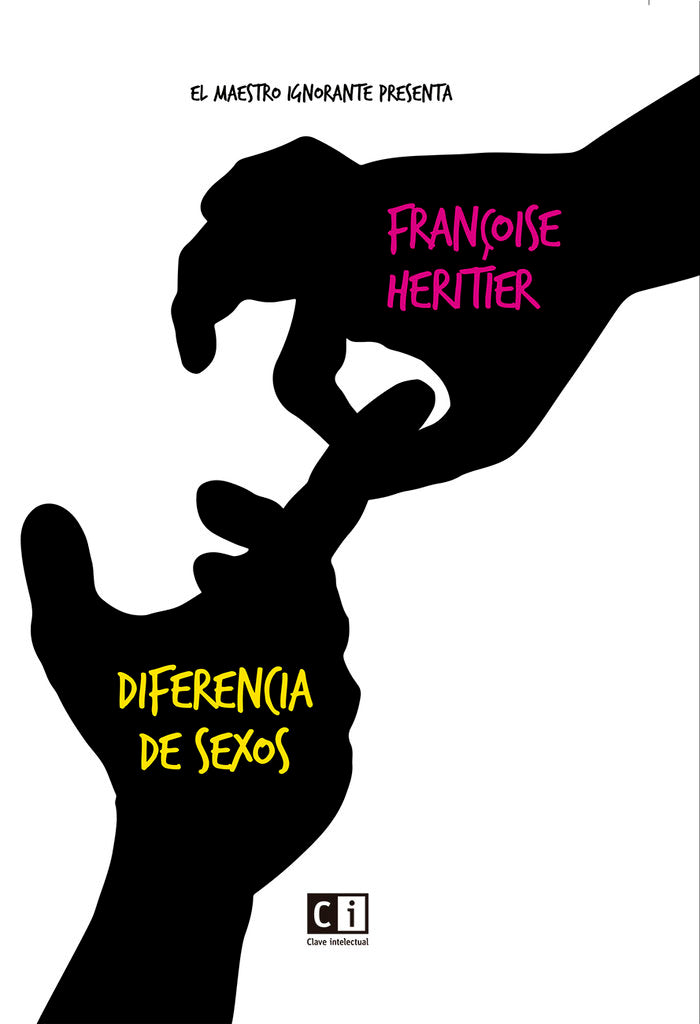DIFERENCIA DE SEXOS | HERITIER,FRANÇOISE | CLAVE INTELECTUAL | 9788494794872 Imagen principal del producto