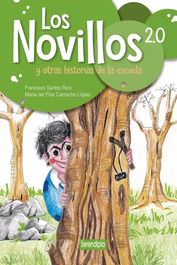 NOVILLOS 2,0 Y OTRAS HISTORIAS DE LA ESCUELA,LOS | CAMACHO LOPEZ,MARIA DEL PILAR | SERENDIPIA | 9788494829888