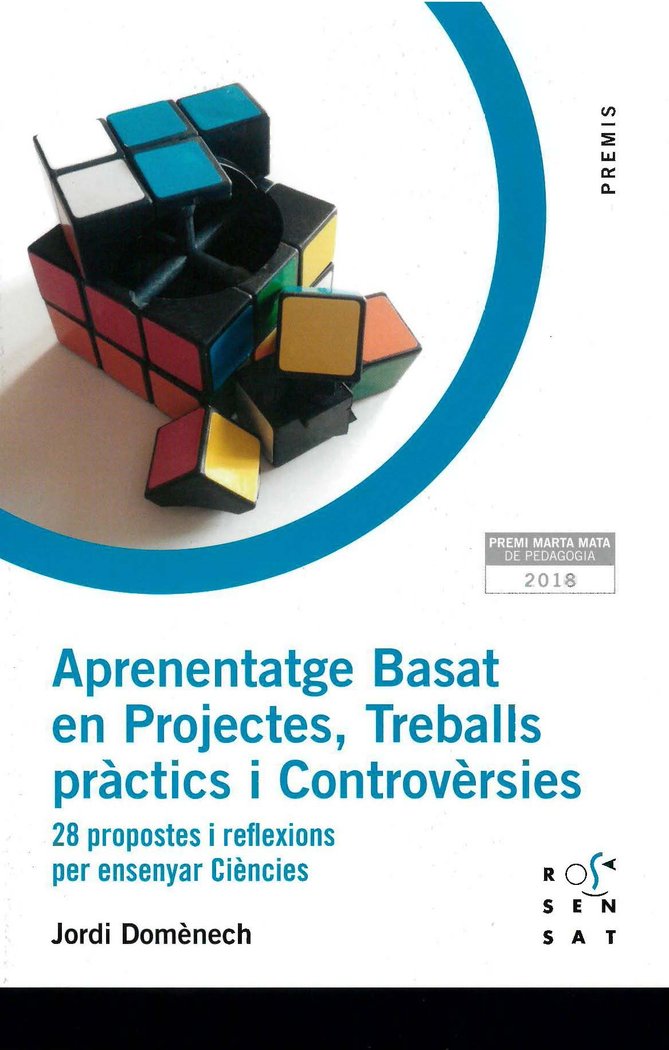 APRENENTATGE BASAT EN PROJECTES, TREBALLS PRACTICS I CONTROV | DOMÔNECH CASAL, JORDI | ROSA SENSAT | 9788494843686