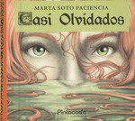CASI OLVIDADOS | Soto Paciencia, Marta | 9788494844959 (Pintacoda ediciones) Imagen principal del producto