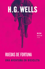 RUEDAS DE FORTUNA UNA AVENTURA EN BICICLETA - 9788494853418