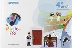 LA MÚSICA Y YO 4º PRIMARIA COMUNIDAD VALENCIANA: LA MÚSICA Y YO 4º PRIMARIA COMUNIDAD VALENCIANA. Aa. Vv. (La Música y Yo Ediciones) 9788494863059 Imagen secundaria del producto