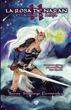 LA ROSA DE NARAN 2 | Aa,vv, | 9788494873287 (Ediciones arcanas)