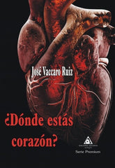 DONDE ESTAS CORAZON - 9788494883590