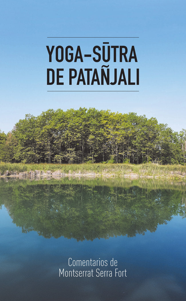 YOGA-SūTRA DE PATAÑJALI I nan I Sílvia Gallego Yoga I 9788494897085