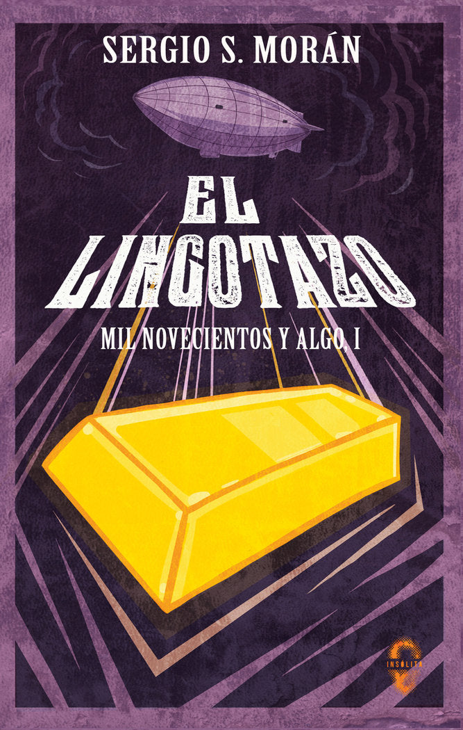 LINGOTAZO,EL | S,moran,sergio | 9788494898686 (Insolita editorial)
