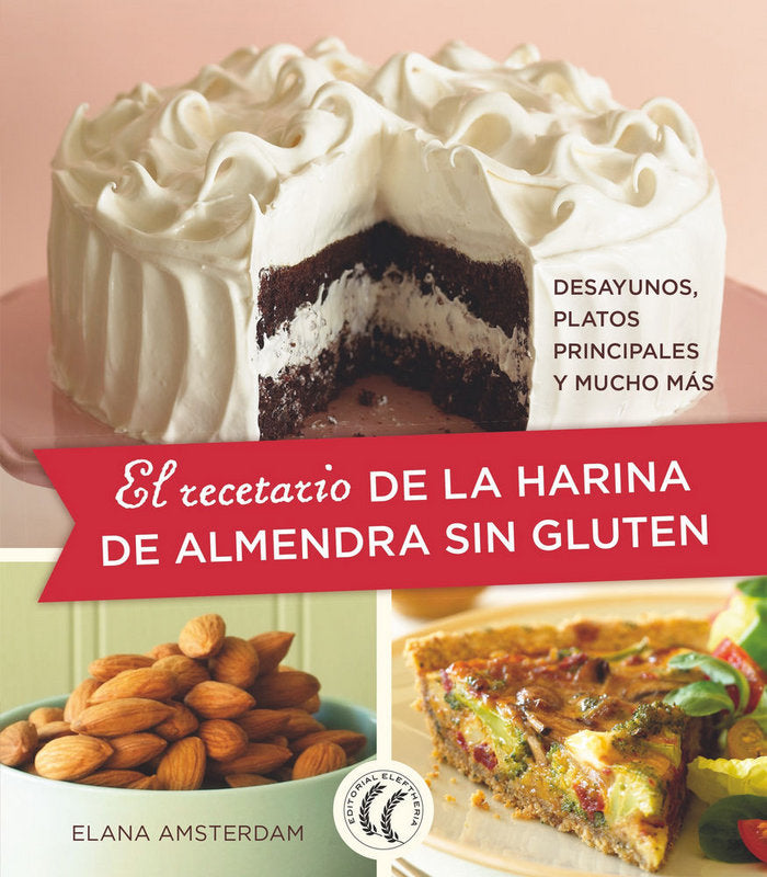 RECETARIO DE LA HARINA DE ALMENDRA SIN GLUTENEL - 9788494938795