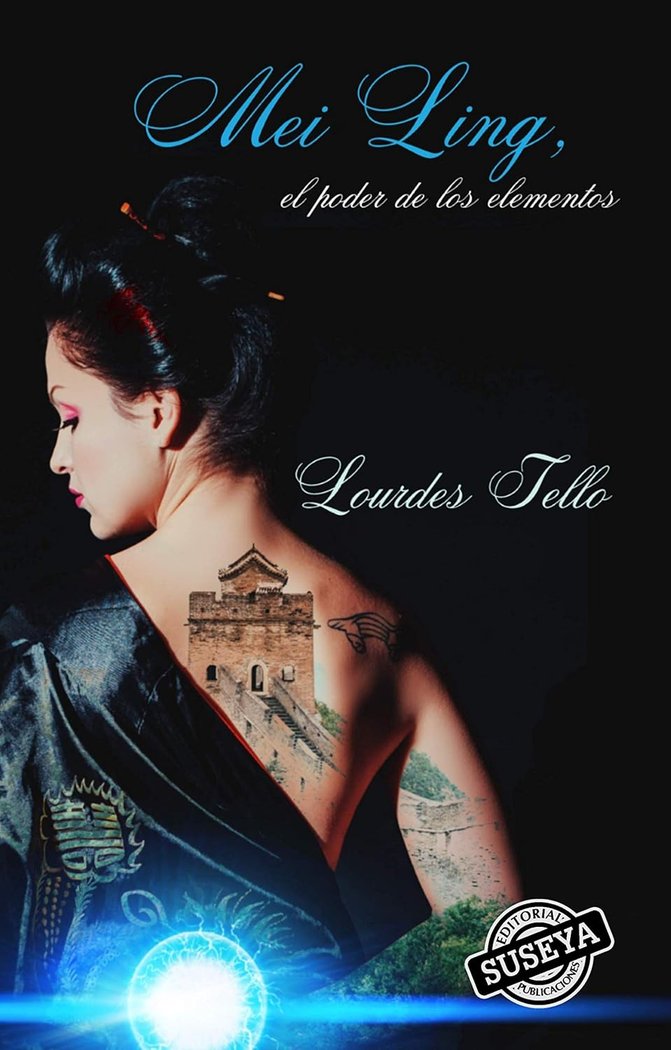 MEI LING | Tello Benito, Lourdes | 9788494949043 (Suseya ediciones)