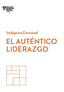 LIDERAZGO AUTENTICO,EL | AA,VV | REVERTE MANAGEMENT HARVARD | 9788494949302