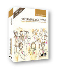 SABIDURIA EMOCIONAL Y SOCIAL 2ª EDICION | MUÑOZ LOPEZ,JOAQUIN | JMB | 9788494952999