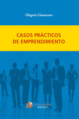 CASOS PRACTICOS DE EMPRENDIMIENTO - 9788494977121