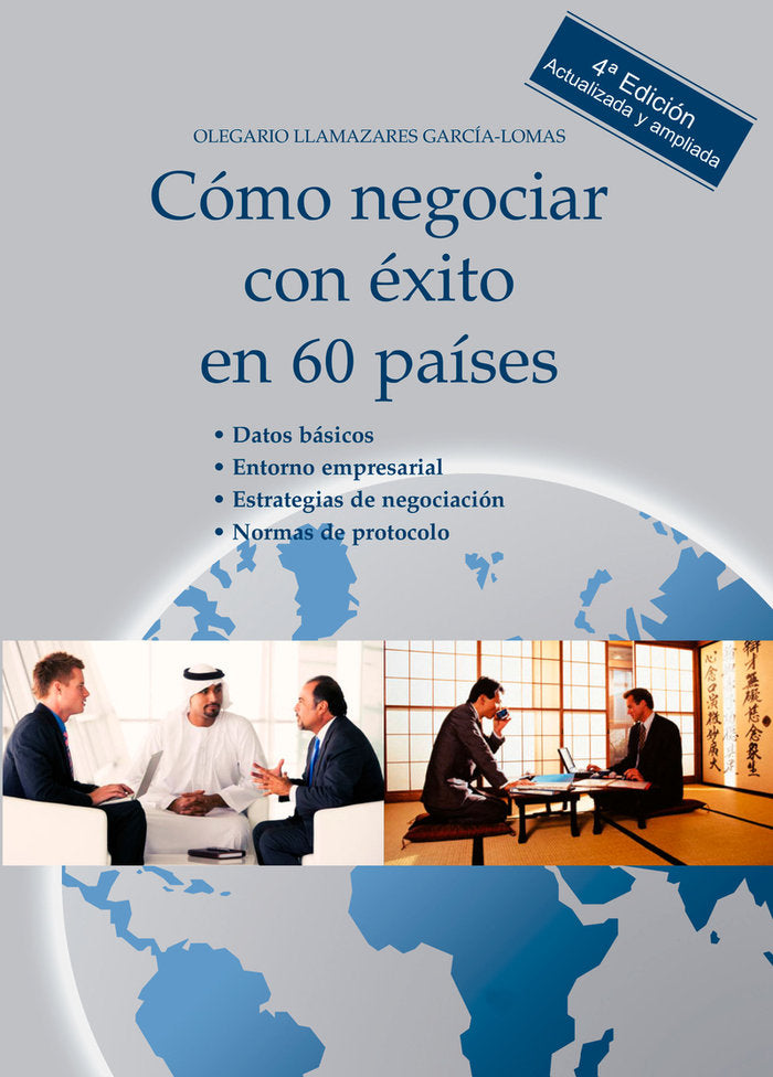 COMO NEGOCIAR CON EXITO EN 60 PAISES 4 ED, AMPLIADA | LLAMAZARES GARCIA-LOMAS,OLEGARIO | GLOBAL MARKETING | 9788494977176 Imagen principal del producto