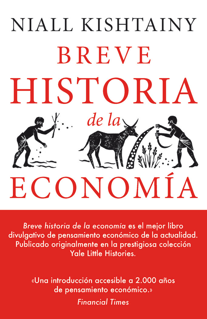 BREVE HISTORIA DE LA ECONOMIA | KISHTAIN, NIALL | BIBLIOTECA NUEVA EDITORIAL | 9788494991394