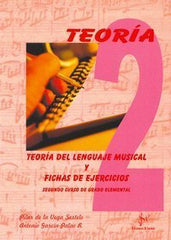 TEORIA DEL LENGUAJE MUSICAL Y FICHAS DE EJERCICIOS SEGUNDO C | DE LA VEGA SESTELO, PILAR | SI BEMOL | 9788495262660