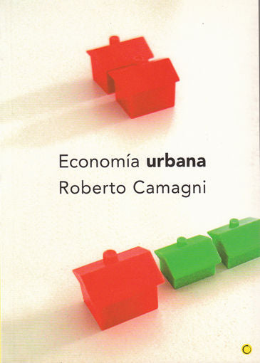ECONOMIA URBANA | CAMAGNI,ROBERTO | ANTONI BOSCH | 9788495348135