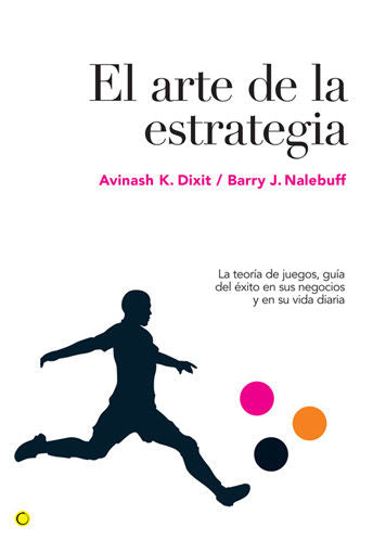 ARTE DE LA ESTRATEGIA,EL | DIXIT,AVINASH K | ANTONI BOSCH | 9788495348524