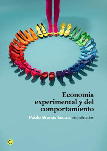 ECONOMIA EXPERIMENTAL Y DEL COMPORTAMIENTO | BRAÑAS GARZA,PABLO | ANTONI BOSCH | 9788495348753