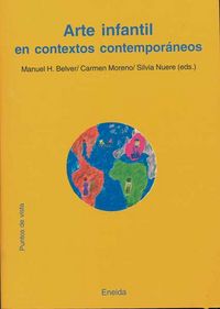 ARTE INFANTIL EN CONTEXTOS CONTEMPORANEOS | MORENO,CARMEN | ENEIDA | 9788495427922 Imagen principal del producto