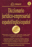 DICCIONARIO JURIDICO-EMPRESARIAL ESPAÑOL/INGLES/ESPAÑOL | BODOUTCHIAN-SAIZ, VERONIQUE | FUNDACION CONFEMETAL FC | 9788495428035