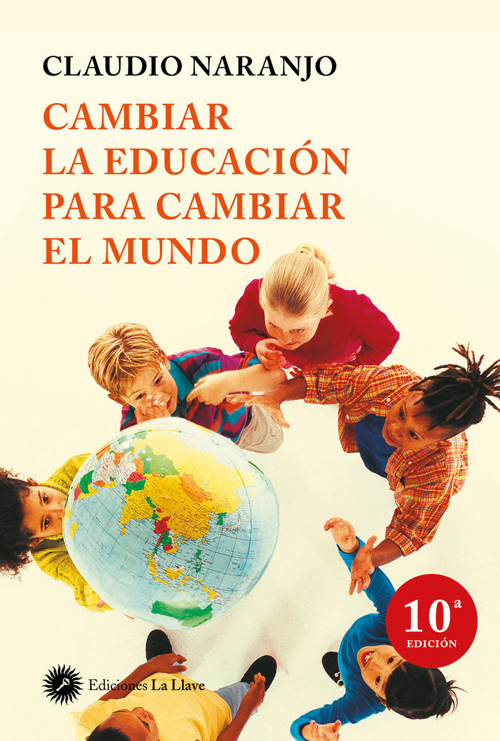 CAMBIAR LA EDUCACION PARA CAMBIAR EL MUNDO 5ªED - 9788495496959