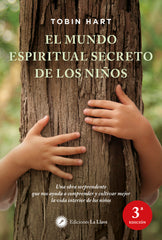 MUNDO ESPIRITUAL SECRETO DE LOS NIÑOS 2ªED | HART, TOBIN | EDICIONES LA LLAVE | 9788495496966