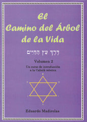 CAMINO DEL ARBOL DE LA VIDA,EL VOL,II I Madirolas,Eduardo I Equipo Difusor Del Libro I 9788495593184