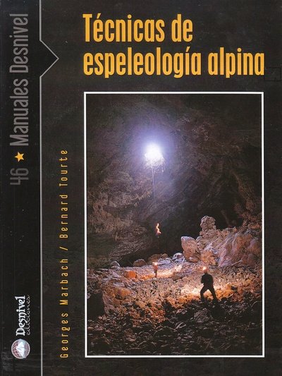 TECNICAS DE LA ESPELEOLOGIA ALPINA - 9788495760951 Imagen principal del producto