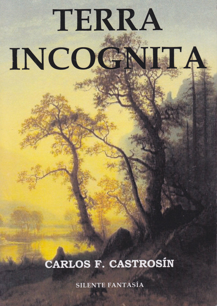 TERRA INCOGNITA | Castrosin,carlos F, | 9788495820433 (Silente)