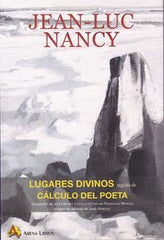 LUGARES DIVINOS SEGUIDO DE CALCULO DEL POETA - 9788495897909
