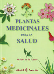 PLANTAS MEDICINALES PARA LA SALUD - 9788495919113