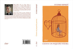 CIENTO UN PEQUEÑO POEMA I Krnjić, Stanko I Katelani 2000, S.L. I 9788496002470