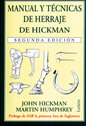 MANUAL Y TECNICAS DE HERRAJE DE HICKMAN - 9788496060029
