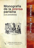 MONOGRAFIA DE LA PRENSA PARISINA LOS PERI | BALZAC, HONORE DE | COMUNICACION SOCIAL EDICIONES | 9788496082434