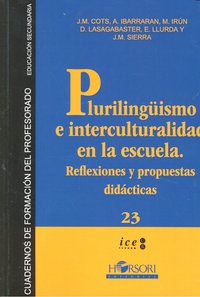 PLURALISMO E INTERCULTURALIDAD EN LA ESCUELA | AA,VV | HORSORI | 9788496108578