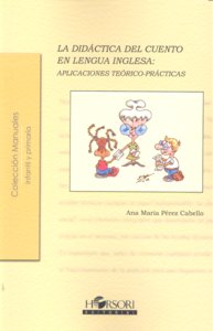 DIDACTICA DEL CUENTO EN LENGUA INGLESA,LA | PEREZ CABELLO,ANA MARIA | HORSORI | 9788496108615 Imagen principal del producto