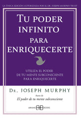 TU PODER INFINITO PARA ENRIQUECERTE - 9788496111905