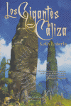 GIGANTES DE CALIZA | Roberts,keith | 9788496173033 (Bibliopolis / malabares)