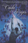 CAIDA DE LOS REYES,LA | Kushner,ellen/ Sherman,delia | 9788496173781 (Bibliopolis / malabares)