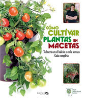 COMO CULTIVAR PLANTAS EN MACETAS - 9788496177611