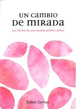 UN CAMBIO DE MIRADA | ZARRIAS RUIZ, ESTHER | DISSET D7 EDICIO | 9788496199200