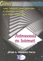 ASTRONOMIA EN INTERNET - 9788496300637