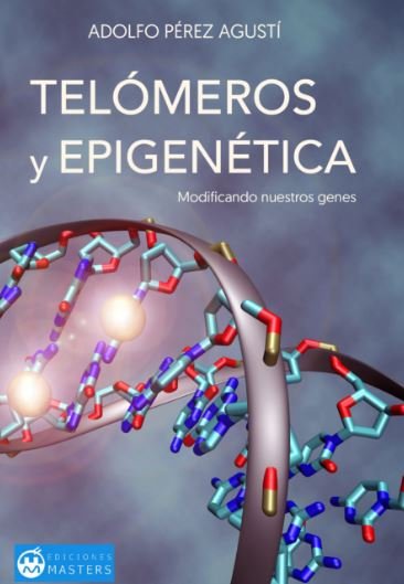TELOMEROS Y EPIGENETICA - 9788496319363