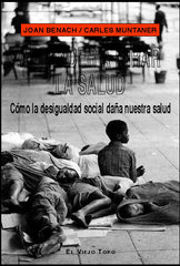 APRENDER A MIRAR LA SALUD | BENACH,JOAN/ MUNTANER,CARLES | VIEJO TOPO | 9788496356399
