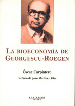BIOECONOMIA DE GEORGESCU ROEGEN,LA | CARPINTERO,OSCAR | MONTESINOS | 9788496356634