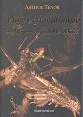 VIAJE EXTRAORDINARIO AL REINO SIETE TORRES | Tenor,arthur | 9788496391130 (Mare nostrum)