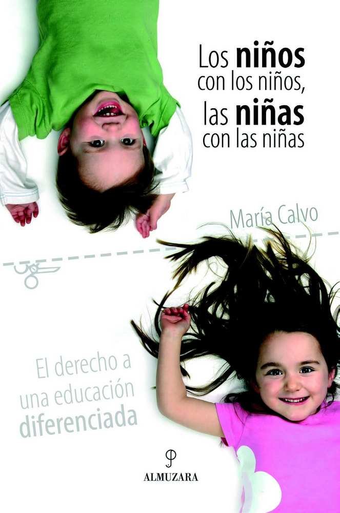 NIÑOS CON LOS NIÑOS LAS NIÑAS CON LA NIÑOS | CALVO,MARIA | ALMUZARA | 9788496416611